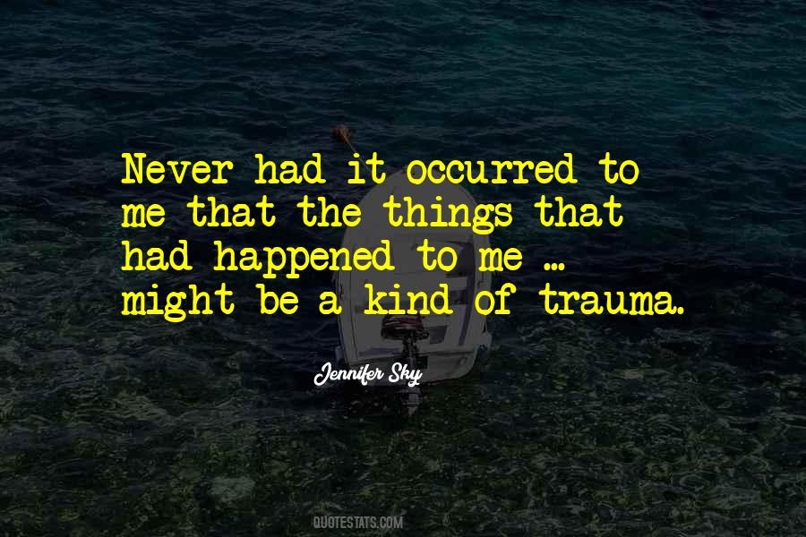 Quotes About Trauma #1360354