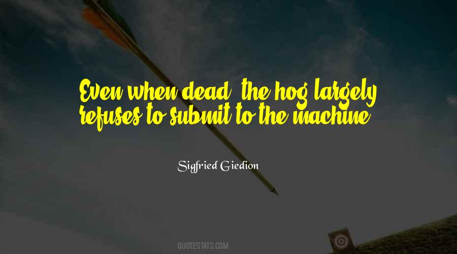 Sigfried Giedion Quotes #1309061