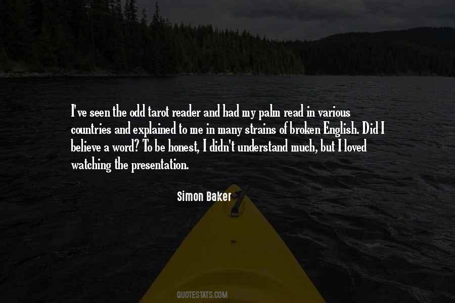 Simon Baker Quotes #1311450