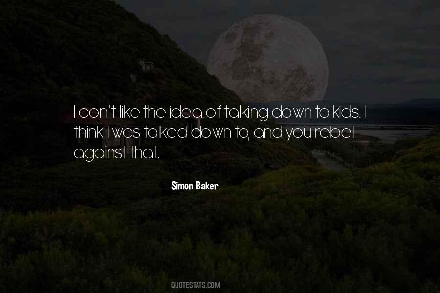 Simon Baker Quotes #956140