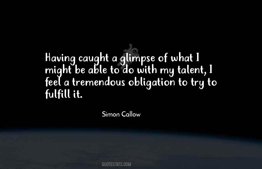 Simon Callow Quotes #1117502