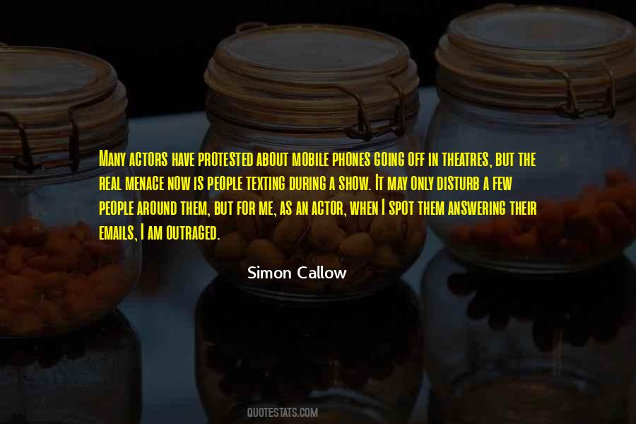 Simon Callow Quotes #793871