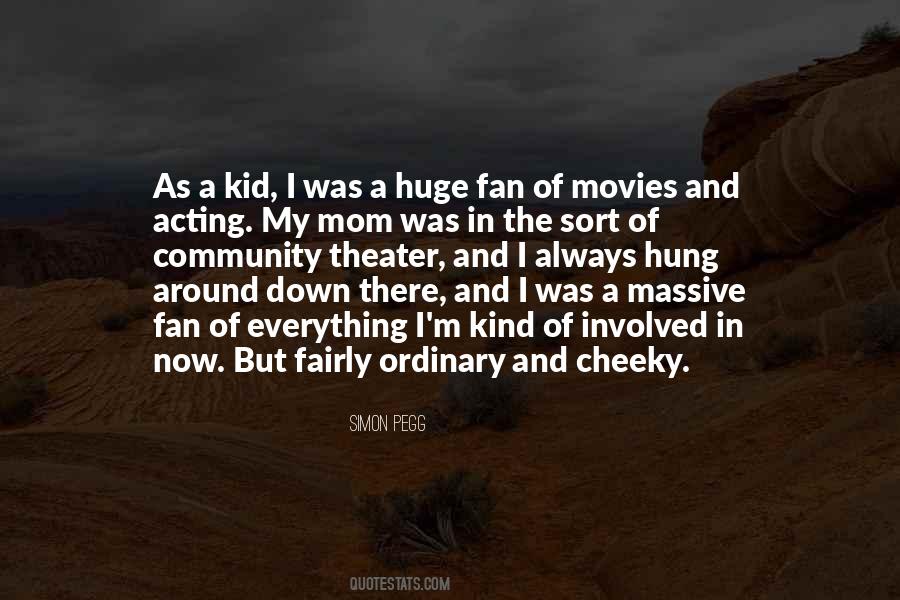 Simon Pegg Quotes #1280036