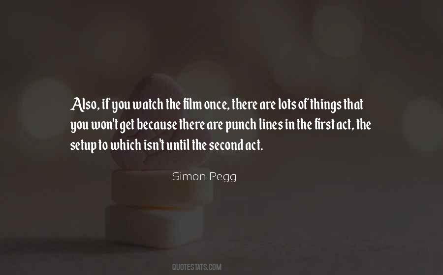 Simon Pegg Quotes #854650