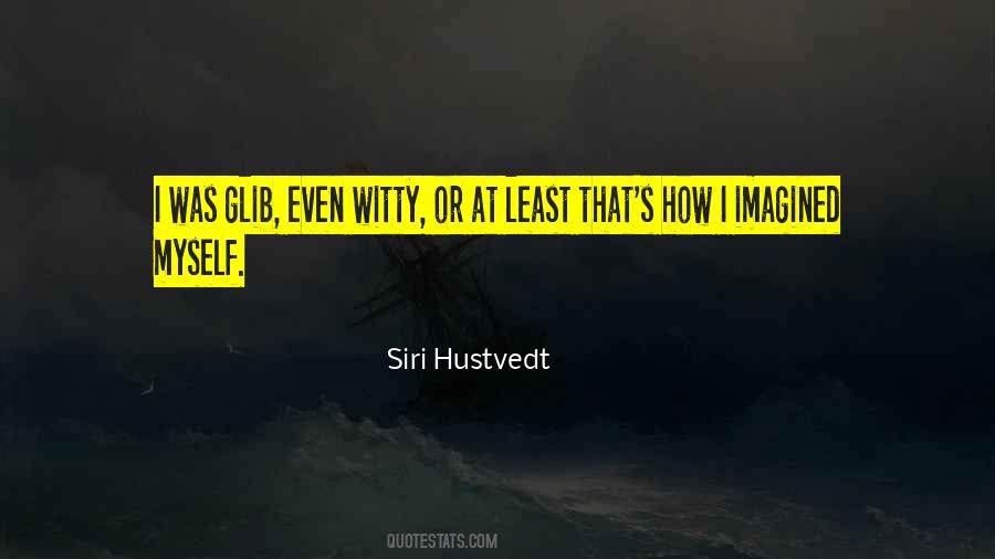 Siri Hustvedt Quotes #510063
