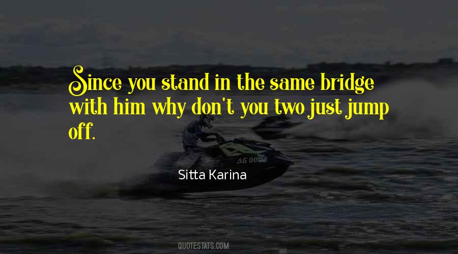 Sitta Karina Quotes #966091