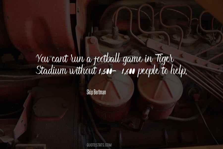 Skip Bertman Quotes #1530424