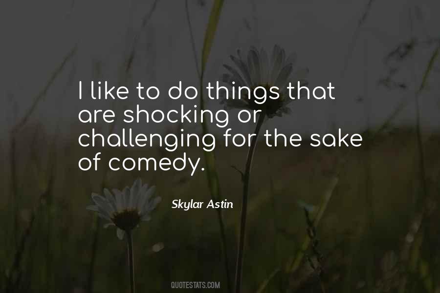 Skylar Astin Quotes #1846614