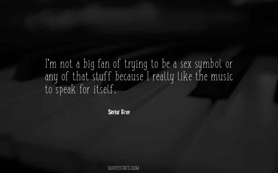 Skylar Grey Quotes #1429350