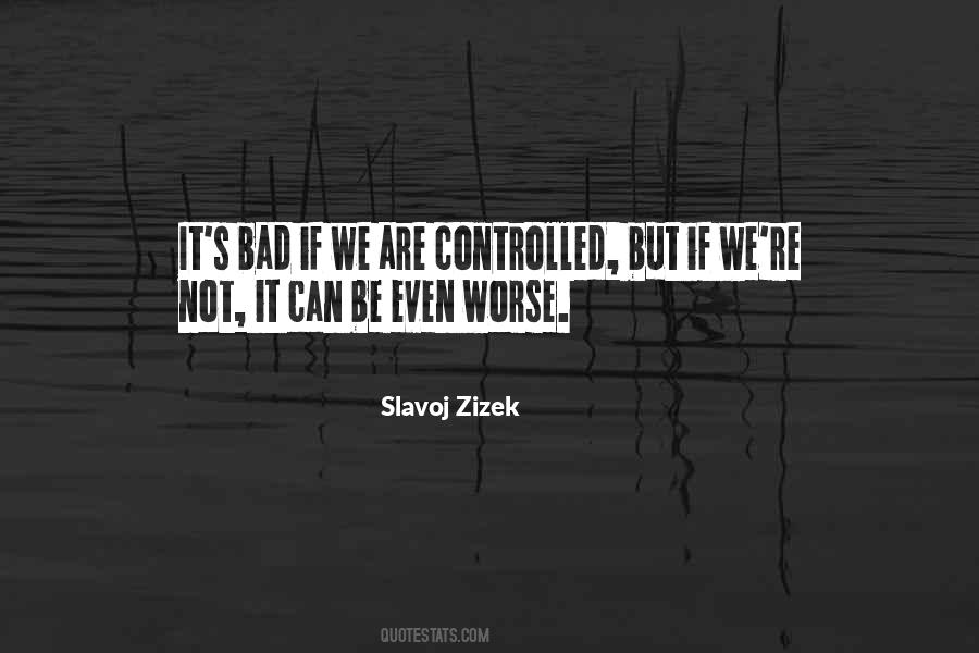 Slavoj Zizek Quotes #693707