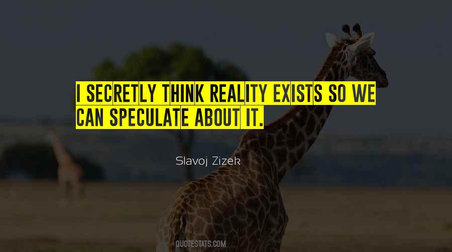 Slavoj Zizek Quotes #818306