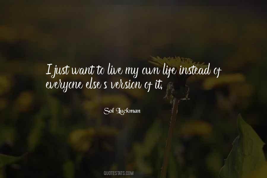 Sol Luckman Quotes #46973