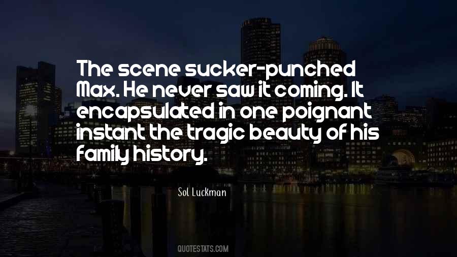 Sol Luckman Quotes #600217