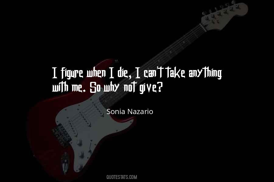 Sonia Nazario Quotes #1186942