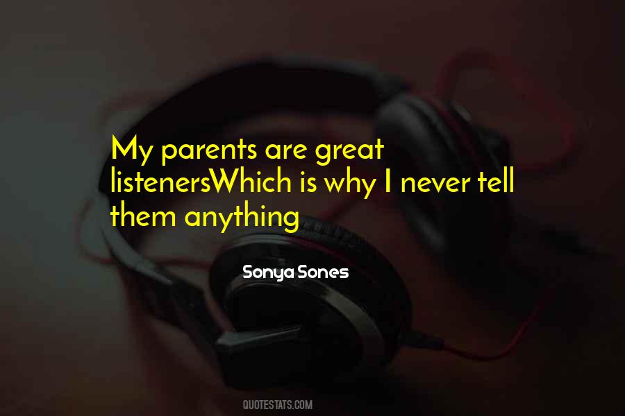 Sonya Sones Quotes #337043
