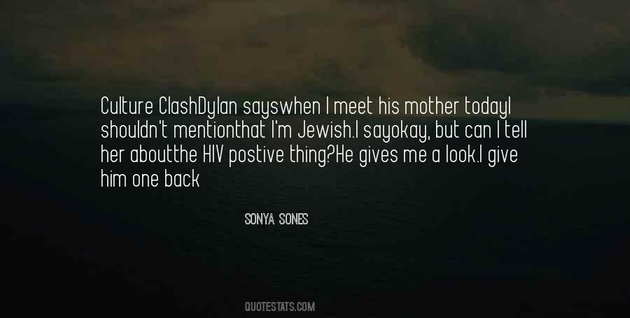 Sonya Sones Quotes #965988