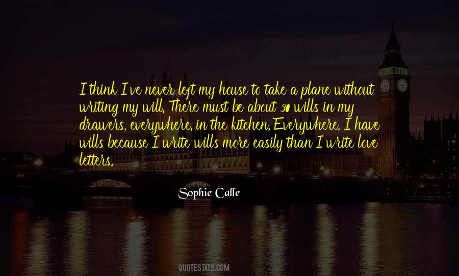 Sophie Calle Quotes #1340711