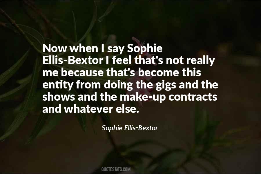 Sophie Ellis Bextor Quotes #1793709