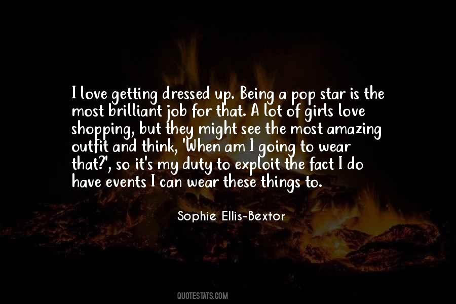 Sophie Ellis Bextor Quotes #1865797