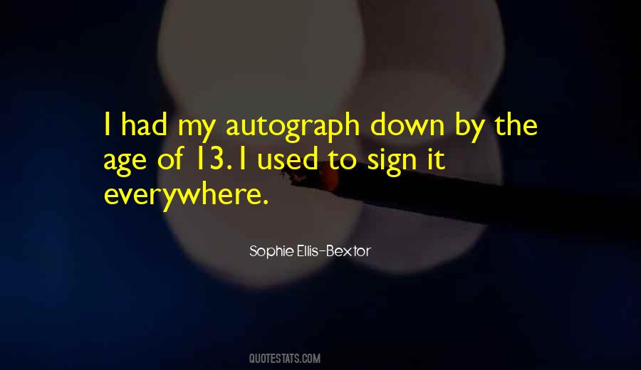Sophie Ellis Bextor Quotes #1867826
