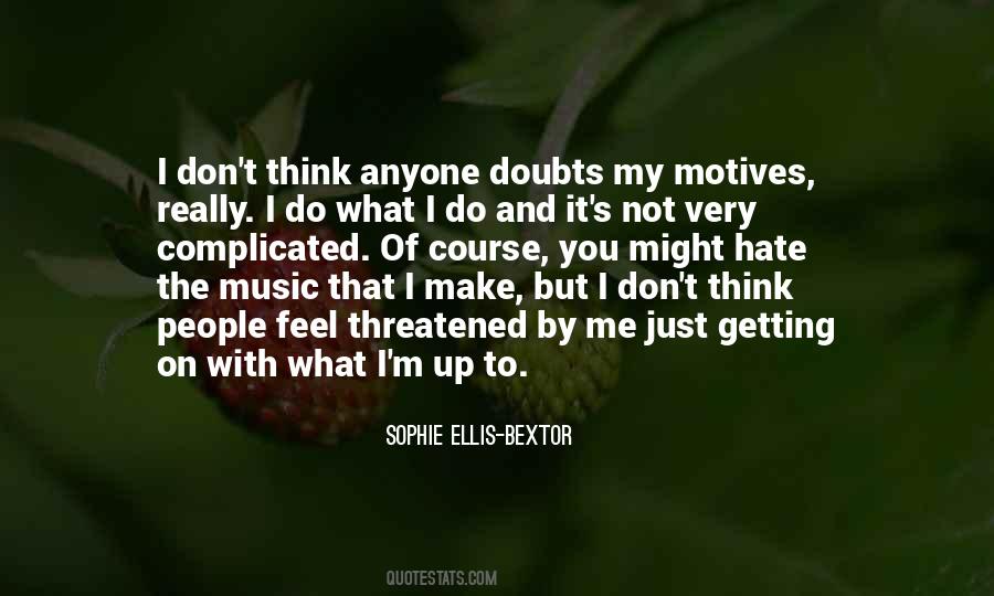 Sophie Ellis Bextor Quotes #363215