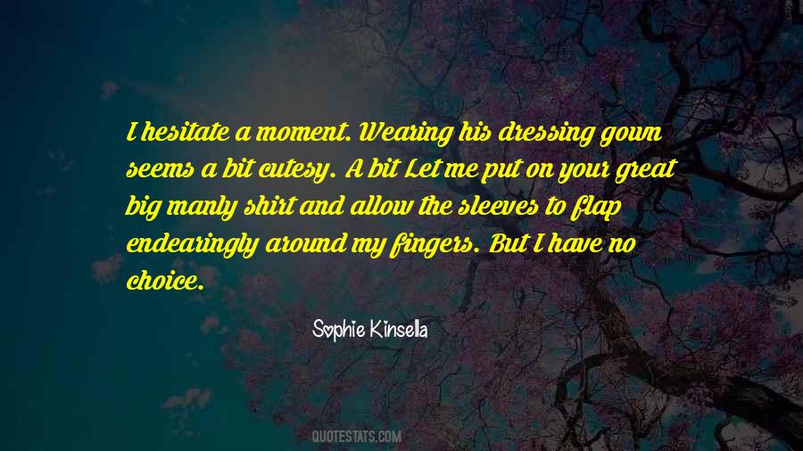 Sophie Kinsella Quotes #127217