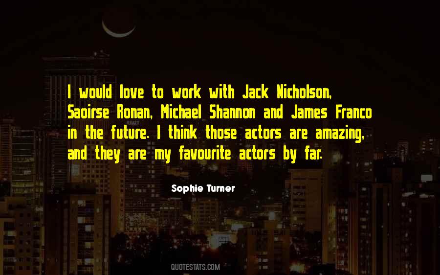 Sophie Turner Quotes #1661109