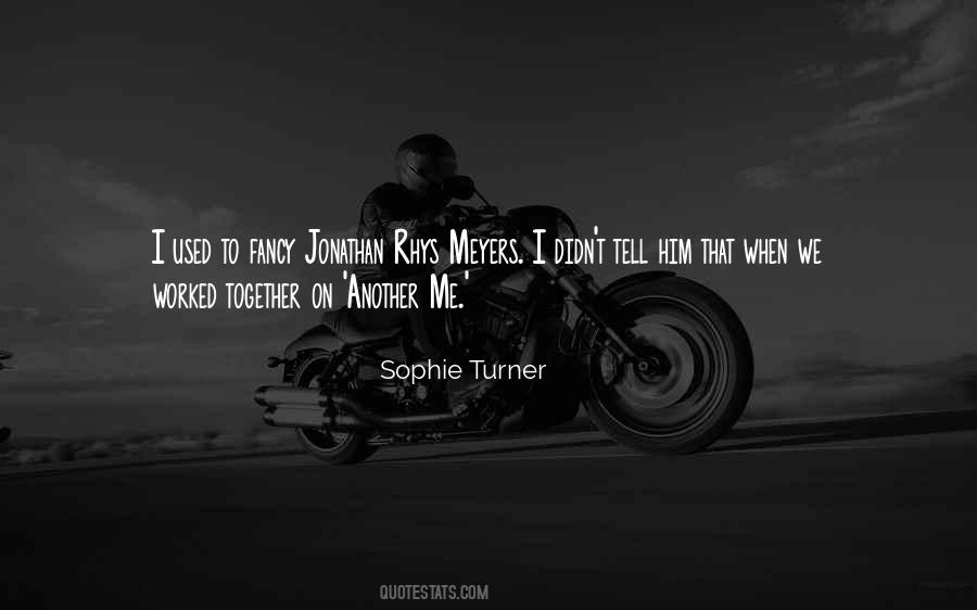 Sophie Turner Quotes #518778