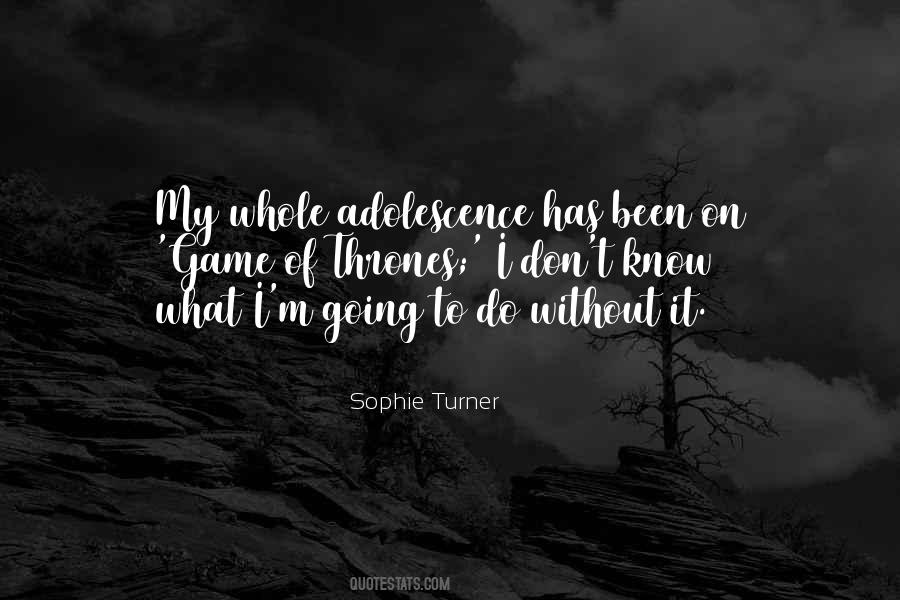 Sophie Turner Quotes #550562