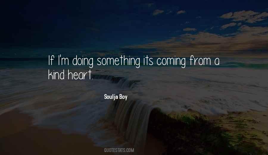 Soulja Boy Quotes #1397570