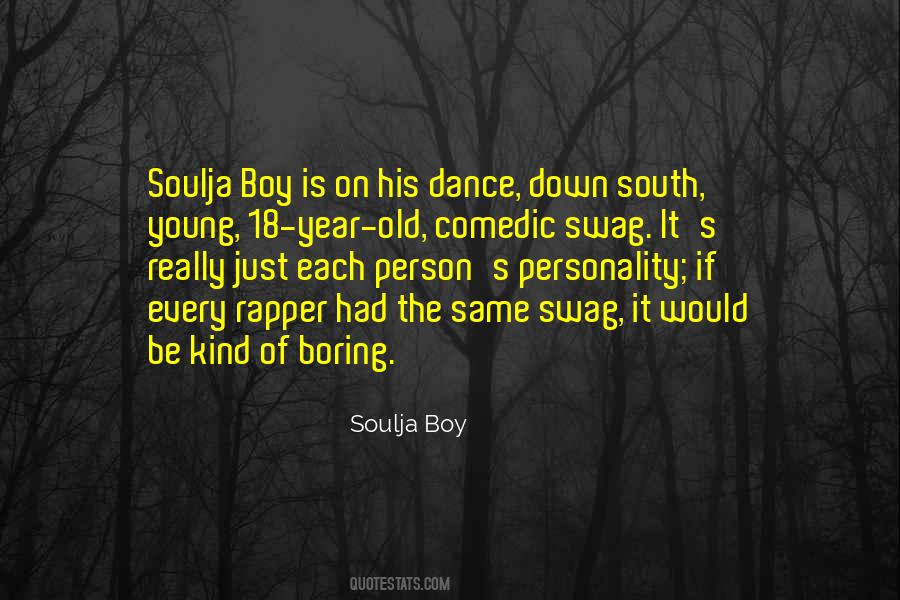 Soulja Boy Quotes #727269