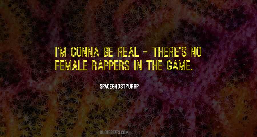 Spaceghostpurrp Quotes #484188