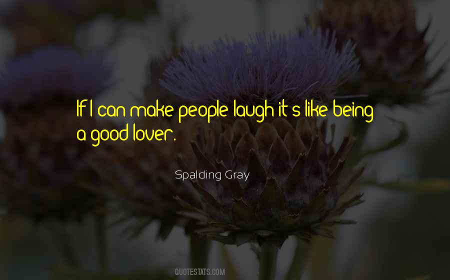 Spalding Gray Quotes #1460539