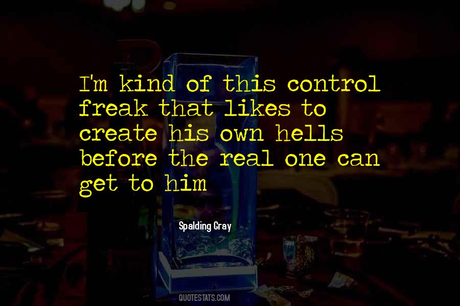 Spalding Gray Quotes #1564187