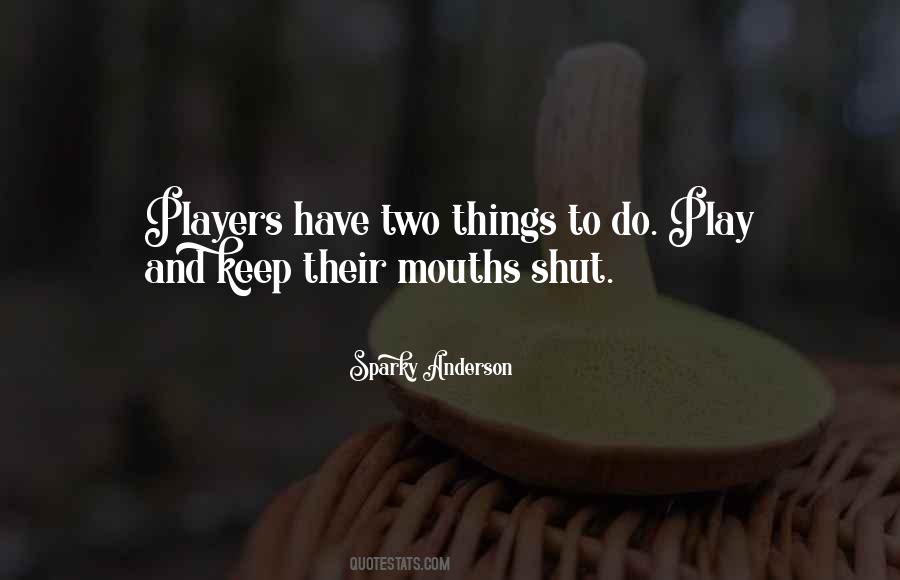 Sparky Anderson Quotes #1210785