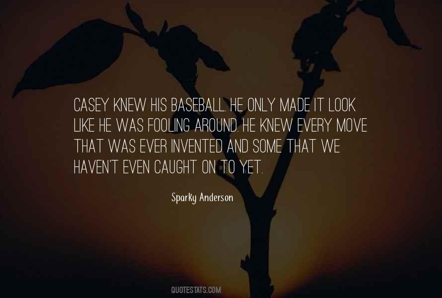 Sparky Anderson Quotes #836507