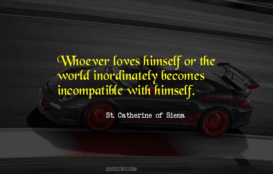 St Catherine Of Siena Quotes #1290395