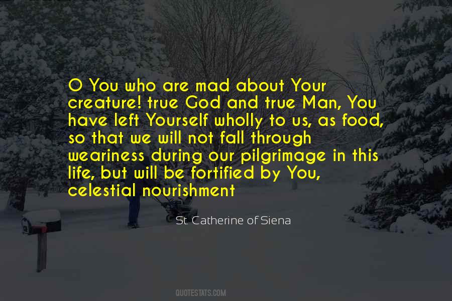 St Catherine Of Siena Quotes #1351551