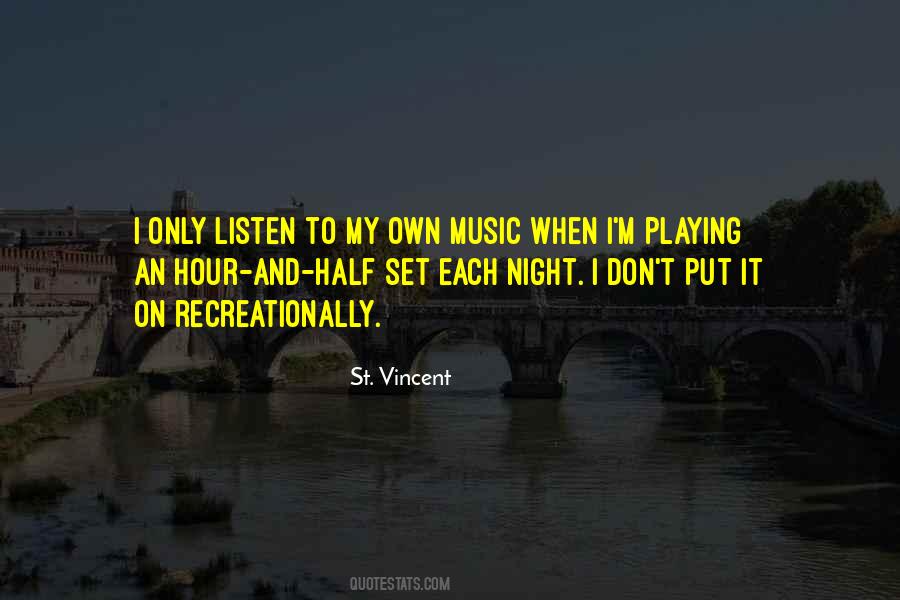 St Vincent Quotes #530706 St Vincent Quotes #530706