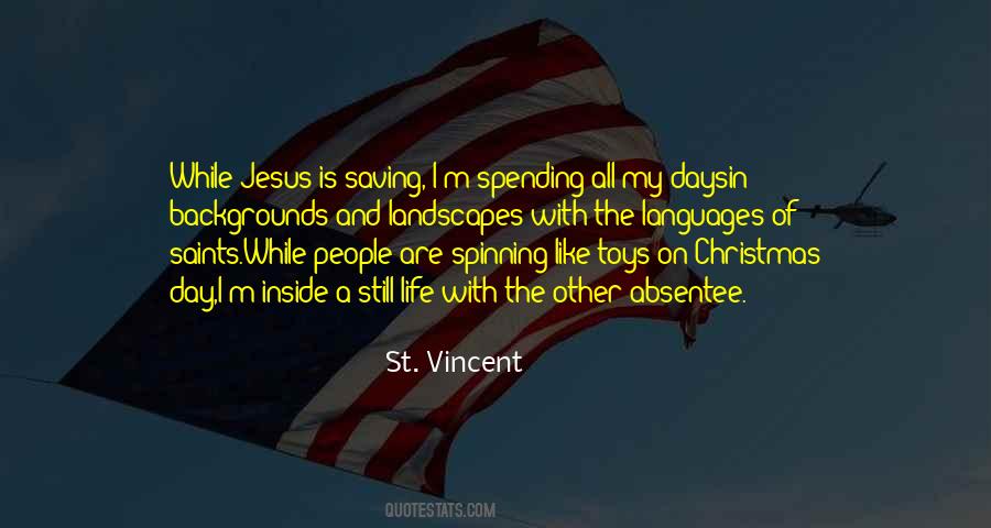 St Vincent Quotes #565436 St Vincent Quotes #565436