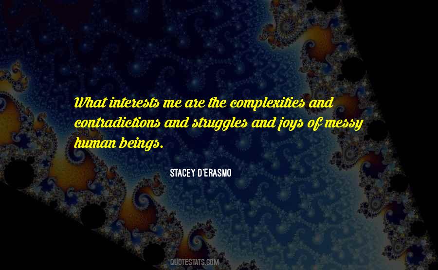 Stacey D'erasmo Quotes #1756164