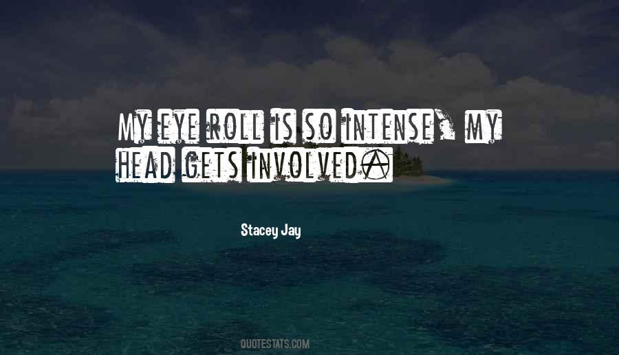 Stacey Jay Quotes #1508264