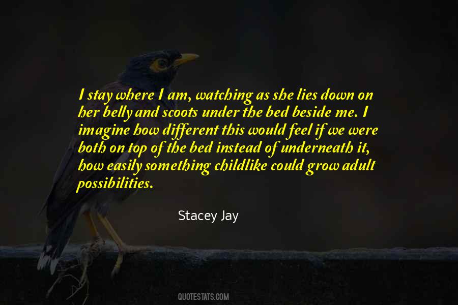 Stacey Jay Quotes #593801