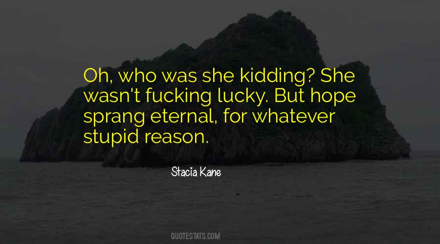 Stacia Kane Quotes #1695248