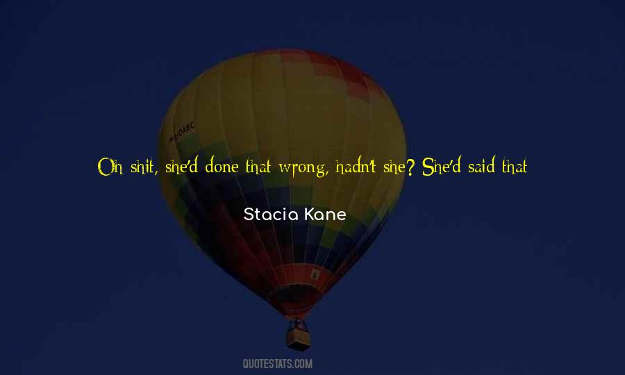 Stacia Kane Quotes #1787008