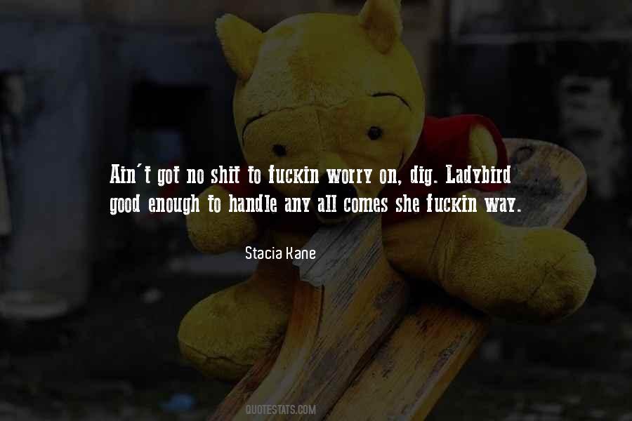 Stacia Kane Quotes #44033