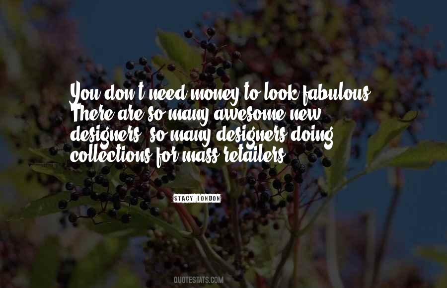 Stacy London Quotes #1014412