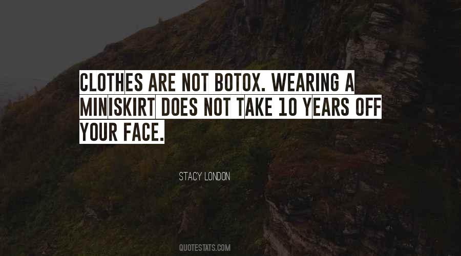 Stacy London Quotes #1799282