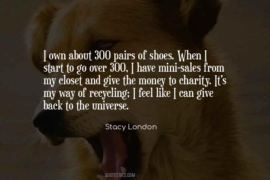 Stacy London Quotes #1835258