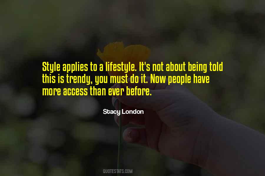 Stacy London Quotes #626791